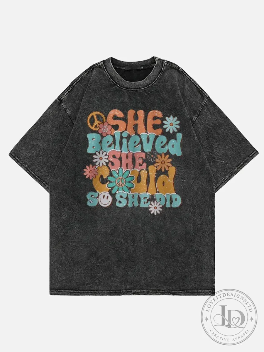 She Believed She Could So She Did Inspirational Quote Washed T-Shirt