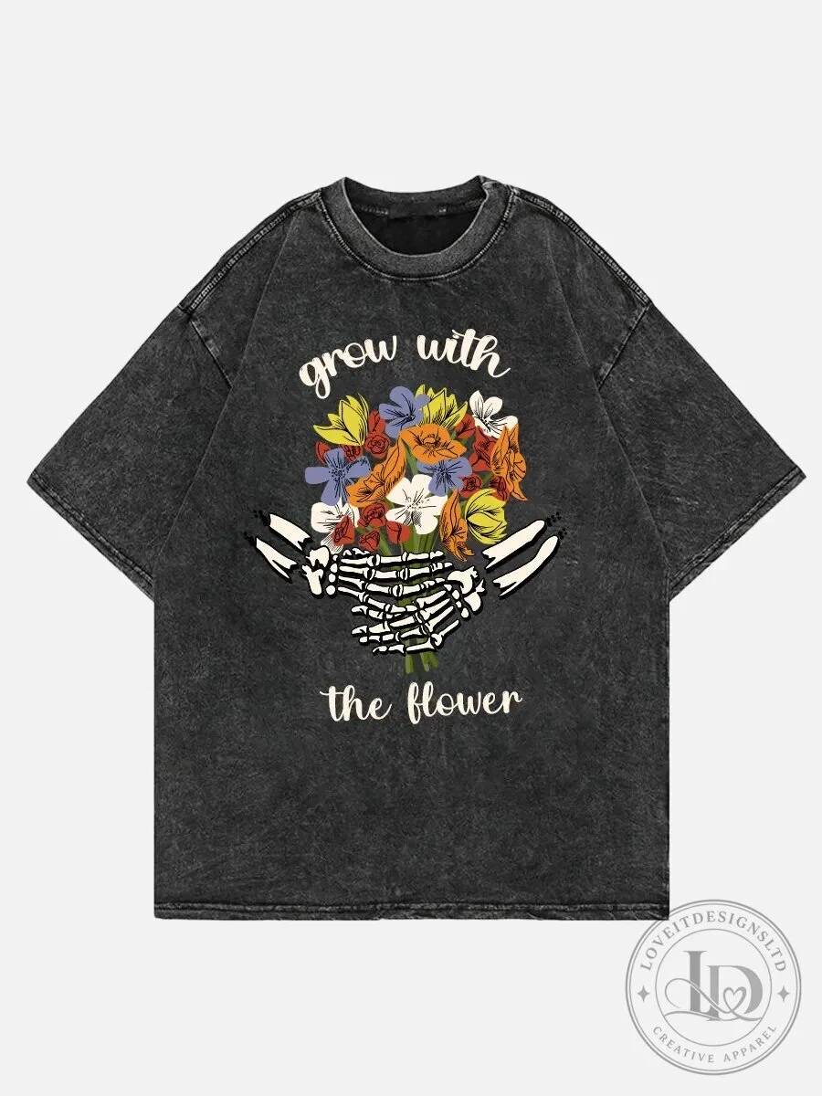 Grow With The Flower Skeleton Hands Bouquet Washed T-Shirt