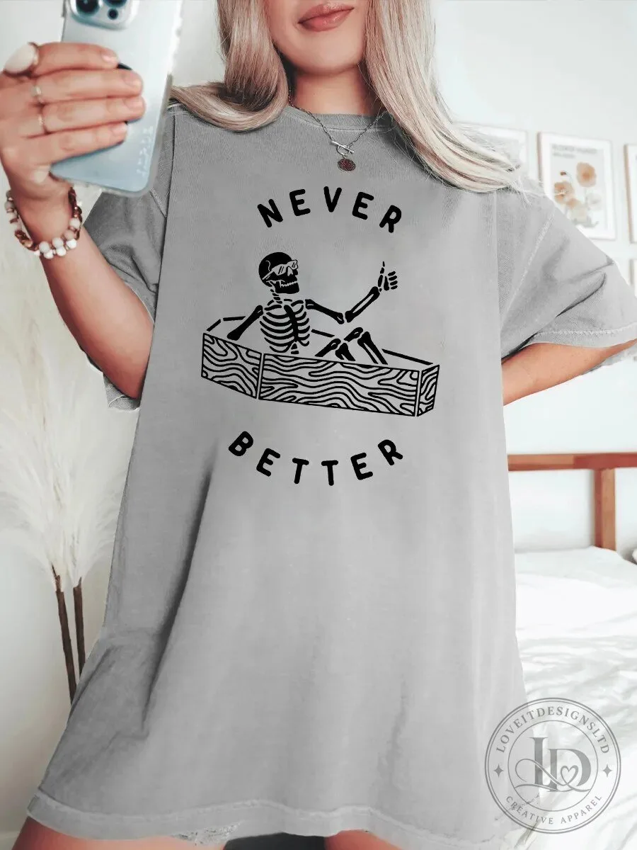 Never Better Skeleton Coffin Thumbs Up Funny Halloween T-Shirt